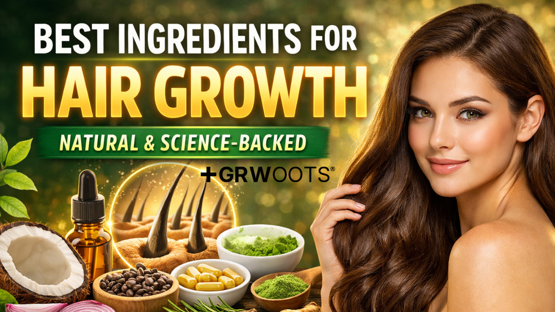 The Best Ingredients for Hair Growth
